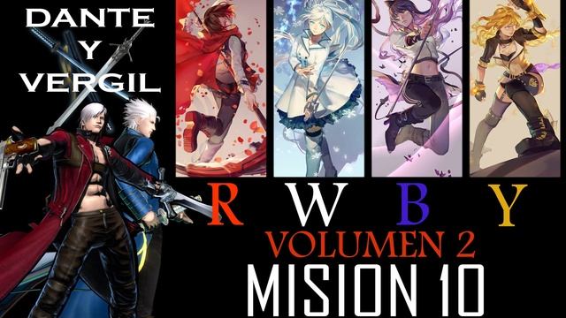 Dante Y Vergil En RWBY: Volumen 2 | Misión 10 - Final de Temporada смотреть онлайн