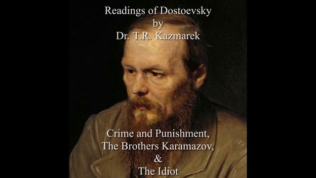 Dostoevsky- Crime & Punishment- Epilogue: Raskolnikov's Final Dream. Read by Dr. TR Kazmarek. смотреть онлайн