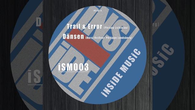A1. Trial & Error - Philipp Lichtblau | iSM003 | iNSiDE MUSiC [2022] смотреть онлайн