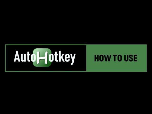 How To Use AutoHotkey
