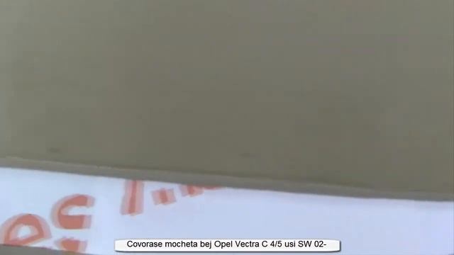 Covorase mocheta Opel Vectra C 4/5USI,SW 4/02-1/09 Bej смотреть онлайн