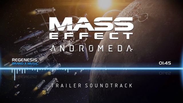 Mass Effect Andromeda: Trailer Soundtrack - ReGenesis (Brand X Music) смотреть онлайн