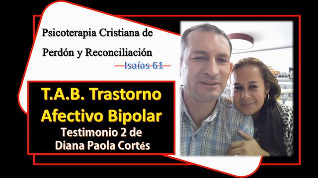 TAB Trastorno Afectivo Bipolar testimonio parte 2, Diana Paola Cortes - Rafael Anibal Cortes смотреть онлайн