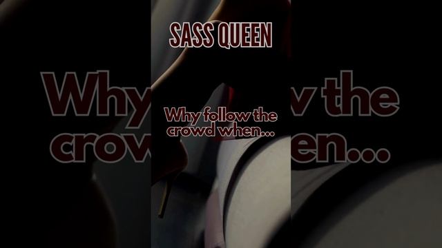 Sass Queen | ? Born to Lead, Not Just Follow ? #SassQueen #beAQueen #divaMoments #centerstage смотреть онлайн
