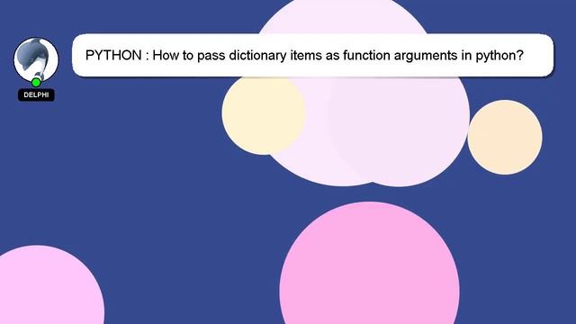 PYTHON : How to pass dictionary items as function arguments in python? смотреть онлайн
