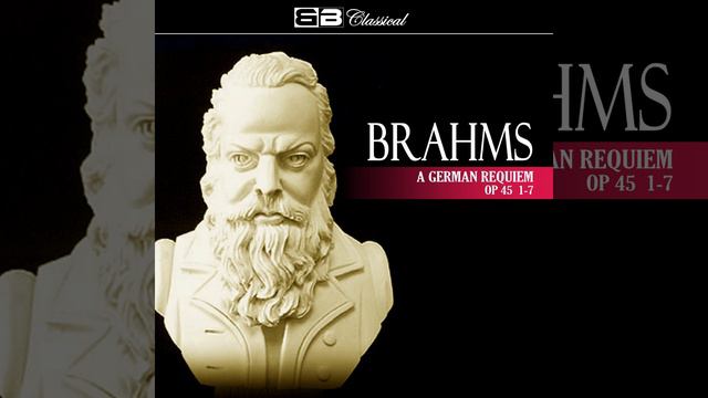 Ein deutsches Requiem, (A German Requiem) , Op. 45: I. Selig sind, die da Leid tragen смотреть онлайн