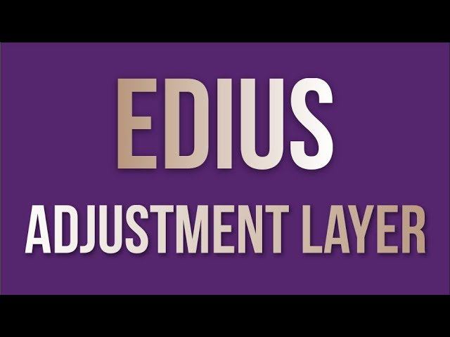 КОРРЕКТИРУЮЩИЙ СЛОЙ В ЭДИУСЕ / EDIUS 9