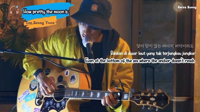 Lee Seung Yoon - How Pretty The Moon Is LIVE [engsub/indosub] смотреть онлайн