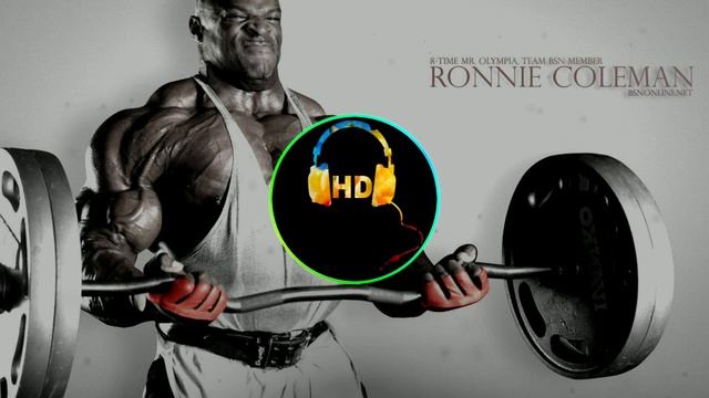 BEST GYM SONGS (ronnie Coleman) (HD)