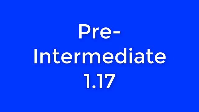New English File Pre-Intermediate listening 1.17 смотреть онлайн