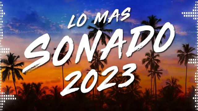 Musica 2023 Los Mas Nuevo - Pop Latino 2022 - Mix Canciones Reggaeton 2022!