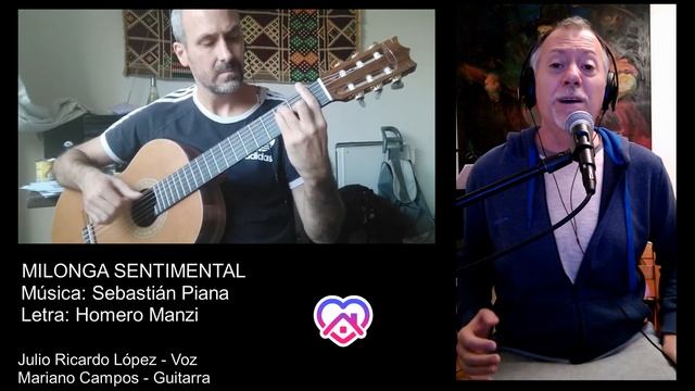 MILONGA SENTIMENTAL - Julio Ricardo López - Voz / Mariano Campos - Guitarra. смотреть онлайн