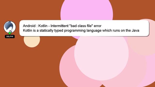 Android : Kotlin - Intermittent "bad class file" error смотреть онлайн