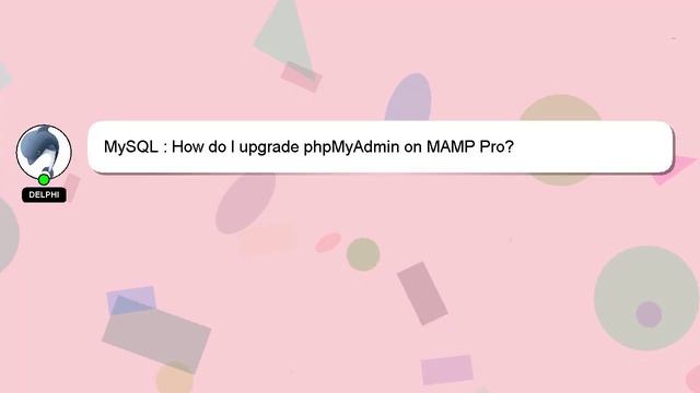MySQL : How do I upgrade phpMyAdmin on MAMP Pro? смотреть онлайн