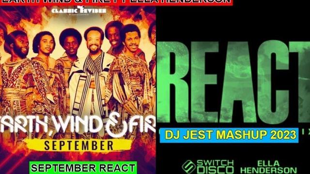 pop...70's....mashup....EARTH WIND & FIRE FT ELLA HENDERSON SEPTEMBER REACT DJ JEST MASHUP 2023 смотреть онлайн