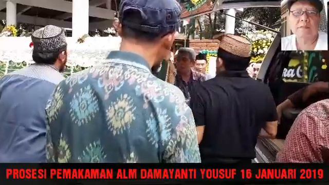 Prosesi Pemakaman Alm Damayanti Daut Yusuf Pemakaman Jeruk Purut Januari 2019 смотреть онлайн