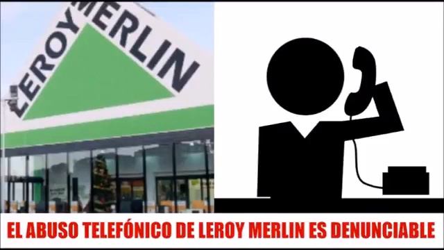 EL ABUSO TELEFÓNICO DE @leroymerlin смотреть онлайн