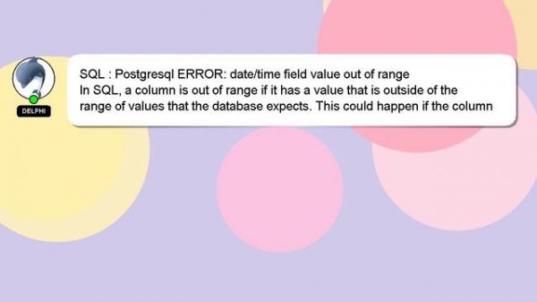 SQL : Postgresql ERROR: date/time field value out of range