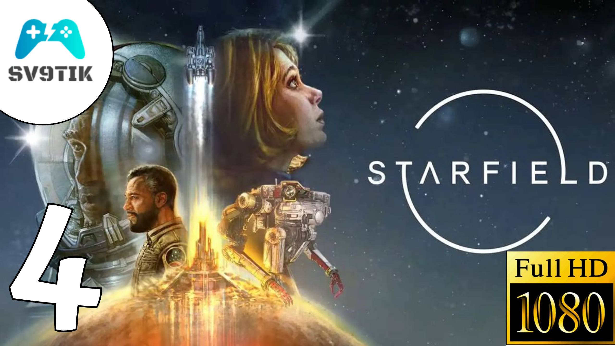 STARFIELD ➤ ПРОХОЖДЕНИЕ #4 смотреть онлайн