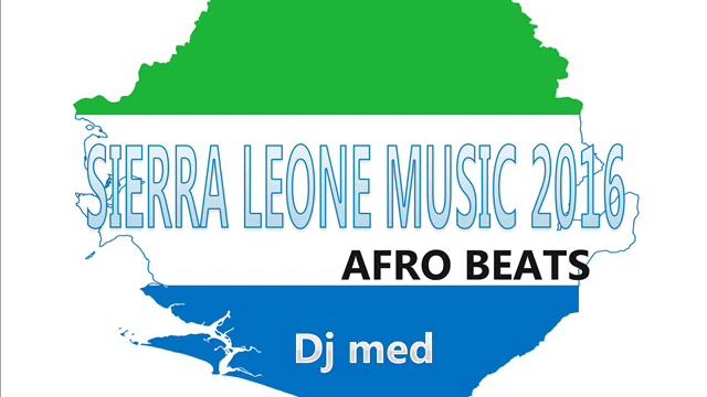 SIERRA LEONE MUSIC 2016 ( AFRO BEATS) смотреть онлайн