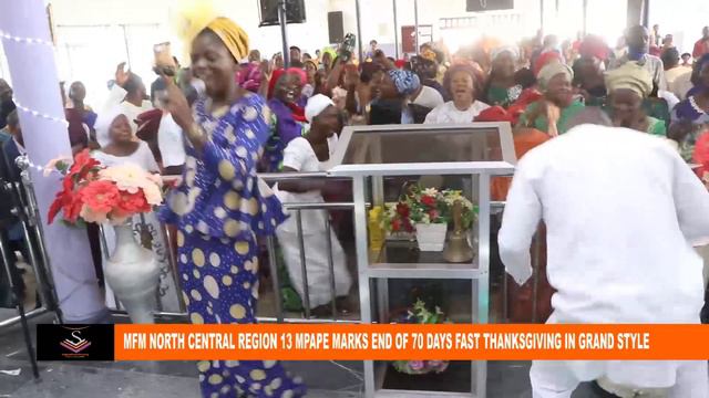 MFM NORTH CENTRAL REGION 13 MPAPE, ABUJA MARKS END OF 70 DAYS FAST THANKSGIVING IN GRAND STYLE