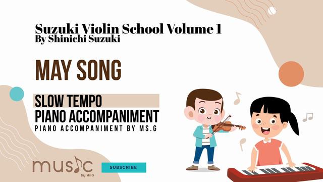 Suzuki Violin 1 Piano Accompaniment "May Song" (Slow Tempo) смотреть онлайн
