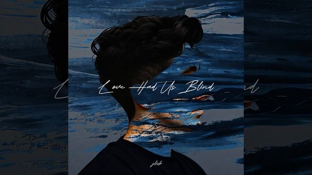 Love Had Us Blind смотреть онлайн