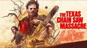 The Texas Chain Saw Massacre    Live #1
