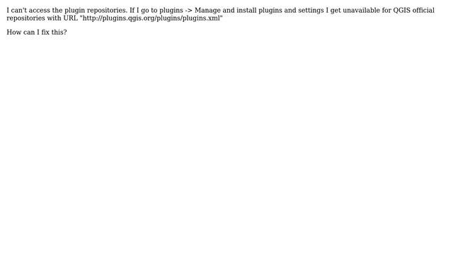 GIS: QGIS 2.14.17 repositories "unavailable" can't install plugins смотреть онлайн