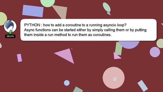 PYTHON : how to add a coroutine to a running asyncio loop? смотреть онлайн