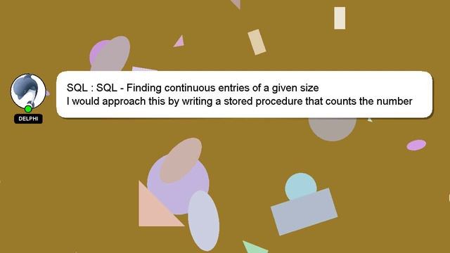 SQL : SQL - Finding continuous entries of a given size смотреть онлайн