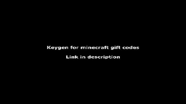Minecraft gift code keygen смотреть онлайн