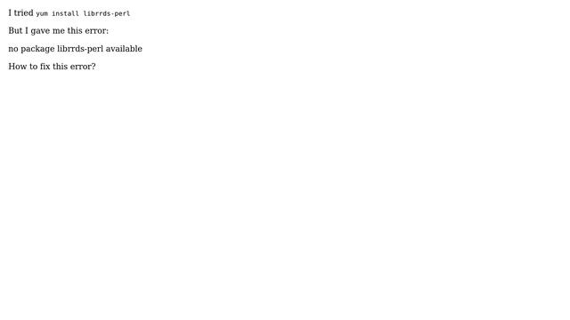DevOps & SysAdmins: centos error: no package librrds-perl available смотреть онлайн