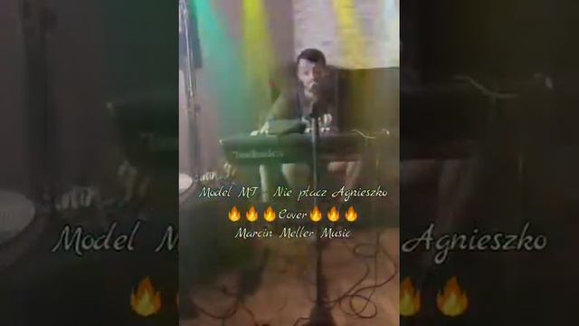 Model MT - Nie płacz Agnieszko cover Marcin Meller Music 🔥🔥🔥 смотреть онлайн