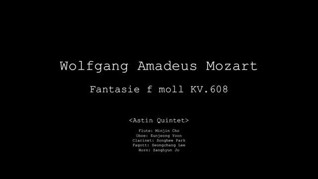 W.A.Mozart - Fantasie f moll KV.608 für Bläserquintett смотреть онлайн