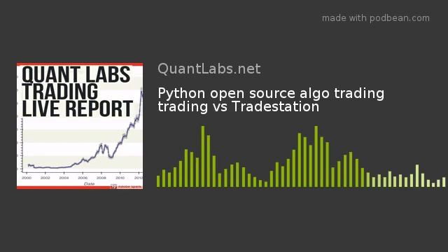 Python open source algo trading trading vs Tradestation смотреть онлайн