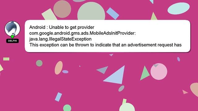 Android : Unable to get provider com.google.android.gms.ads.MobileAdsInitProvider: java.lang.Illega смотреть онлайн