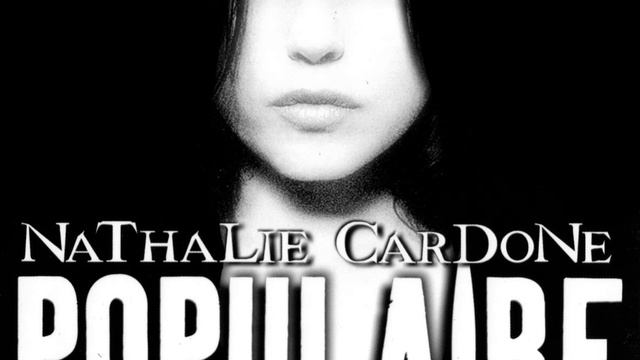 Nathalie Cardone - Populaire (Single Version)