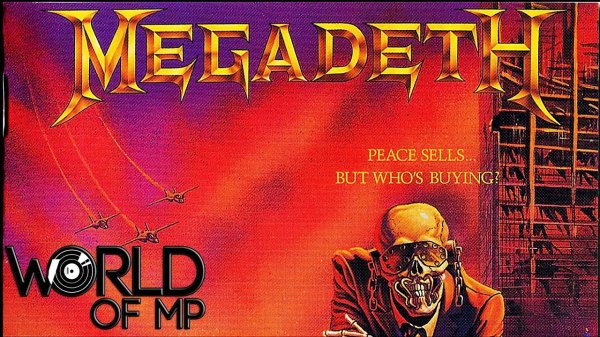 Megadeth - Peace Sells... But Who's Buying_ (Обзор). Лучшая пластинка Megadeth?