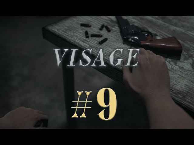 Visage #9 прохождение смотреть онлайн
