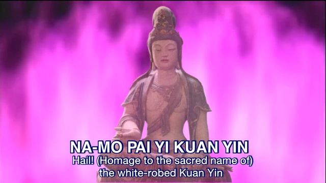 Mantra#6 NA MO PAI YI KUAN YIN смотреть онлайн