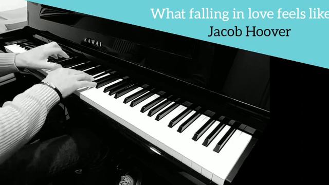 What falling in love feels like...""Composed & Arranged by: Jacob Hoover Transcribed by Darius160 смотреть онлайн