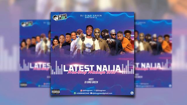 LATEST NAIJA NONSTOP MIXTAPE 2020 BY DJ DINO GREEN