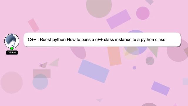C++ : Boost-python How to pass a c++ class instance to a python class смотреть онлайн