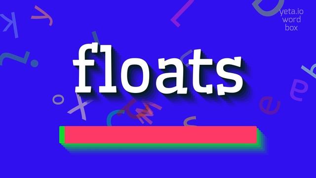 HOW TO PRONOUNCE FLOATS? #floats смотреть онлайн