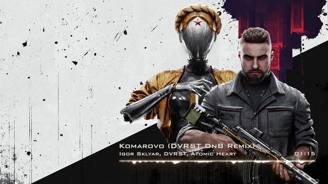 DVRST, Igor Sklyar - Komarovo (DVRST DnB Remix) [Atomic Heart]