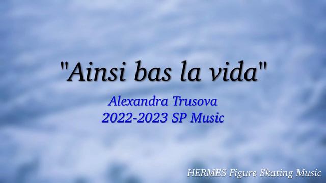 Alexandra Trusova 2022-2023 SP Music