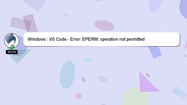 Windows : VS Code - Error: EPERM: operation not permitted смотреть онлайн
