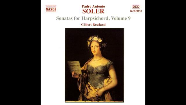 Antonio Soler, Sonatas 86,84,72,132,119,24,25,12,13,14,99. Gilbert Rowland, clave смотреть онлайн