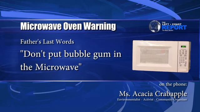 Microwave Danger Warning - The Left Coast Report - Talking Head смотреть онлайн